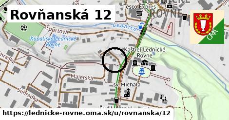 Rovňanská 12, Lednické Rovne