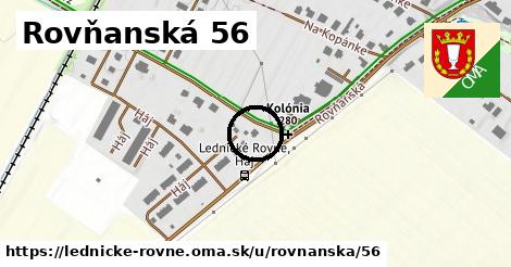 Rovňanská 56, Lednické Rovne