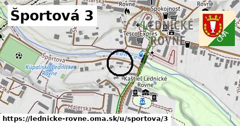 Športová 3, Lednické Rovne