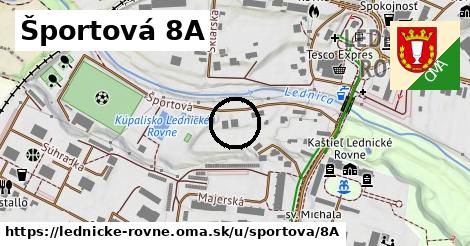 Športová 8A, Lednické Rovne