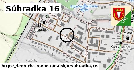 Súhradka 16, Lednické Rovne