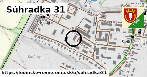 Súhradka 31, Lednické Rovne