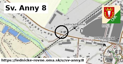 Sv. Anny 8, Lednické Rovne