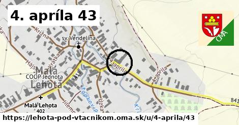 4. apríla 43, Lehota pod Vtáčnikom