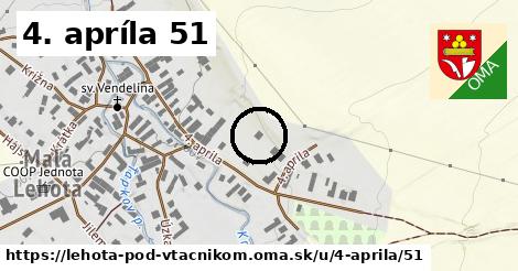 4. apríla 51, Lehota pod Vtáčnikom
