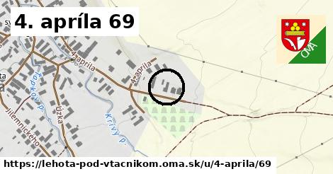 4. apríla 69, Lehota pod Vtáčnikom