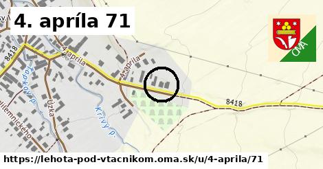 4. apríla 71, Lehota pod Vtáčnikom