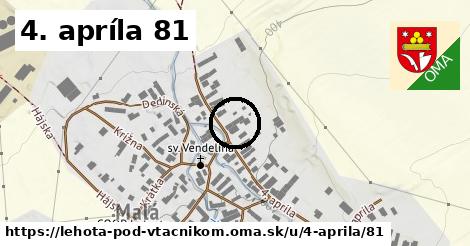 4. apríla 81, Lehota pod Vtáčnikom