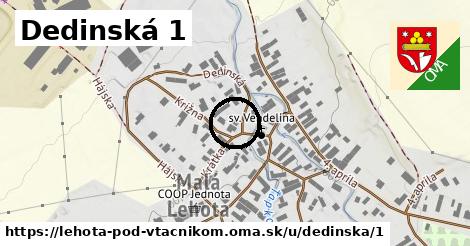 Dedinská 1, Lehota pod Vtáčnikom