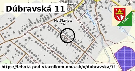 Dúbravská 11, Lehota pod Vtáčnikom