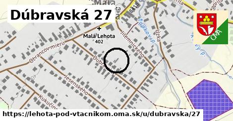 Dúbravská 27, Lehota pod Vtáčnikom