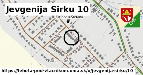 Jevgenija Sirku 10, Lehota pod Vtáčnikom