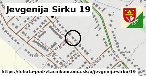 Jevgenija Sirku 19, Lehota pod Vtáčnikom