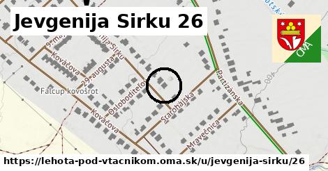 Jevgenija Sirku 26, Lehota pod Vtáčnikom