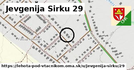 Jevgenija Sirku 29, Lehota pod Vtáčnikom