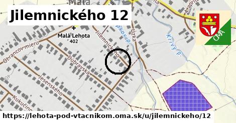 Jilemnického 12, Lehota pod Vtáčnikom