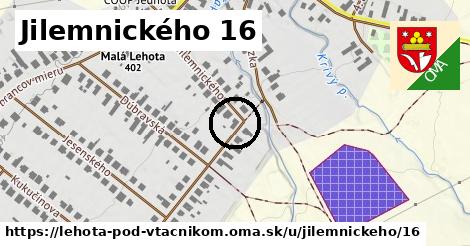 Jilemnického 16, Lehota pod Vtáčnikom