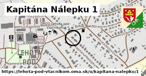 Kapitána Nálepku 1, Lehota pod Vtáčnikom