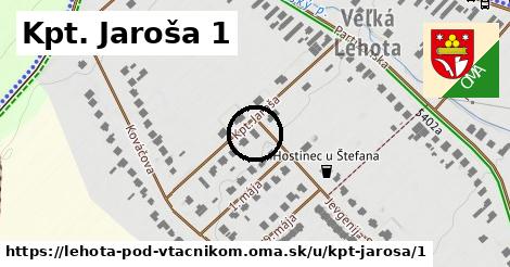 Kpt. Jaroša 1, Lehota pod Vtáčnikom