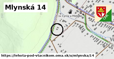 Mlynská 14, Lehota pod Vtáčnikom