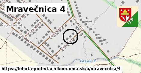 Mravečnica 4, Lehota pod Vtáčnikom