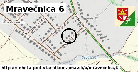 Mravečnica 6, Lehota pod Vtáčnikom