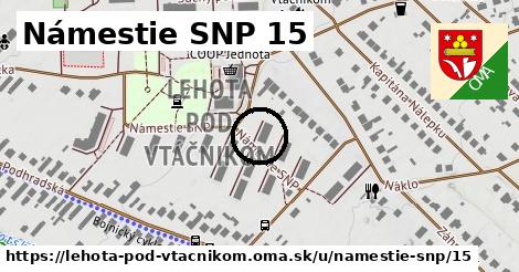 Námestie SNP 15, Lehota pod Vtáčnikom