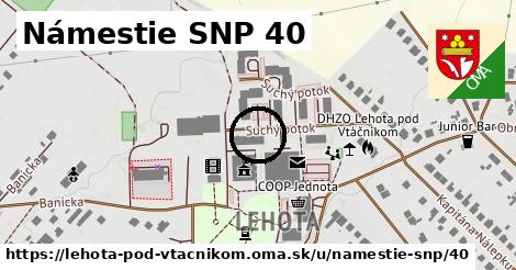 Námestie SNP 40, Lehota pod Vtáčnikom