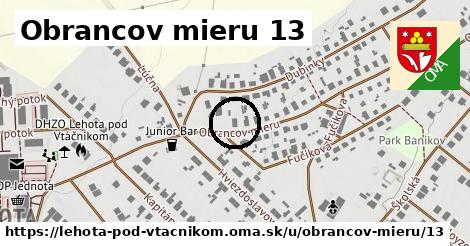 Obrancov mieru 13, Lehota pod Vtáčnikom