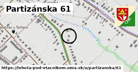 Partizánska 61, Lehota pod Vtáčnikom