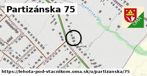 Partizánska 75, Lehota pod Vtáčnikom