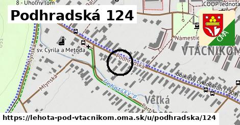 Podhradská 124, Lehota pod Vtáčnikom