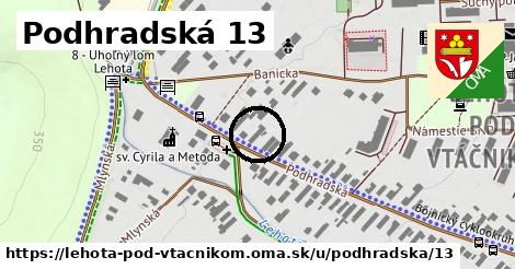 Podhradská 13, Lehota pod Vtáčnikom