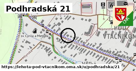 Podhradská 21, Lehota pod Vtáčnikom