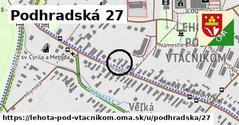 Podhradská 27, Lehota pod Vtáčnikom