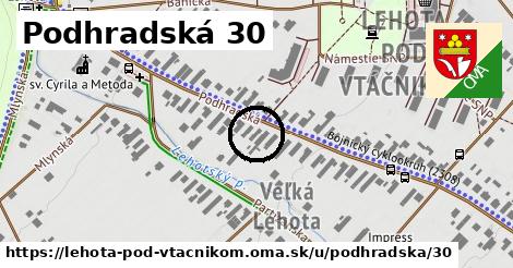 Podhradská 30, Lehota pod Vtáčnikom