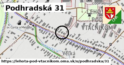 Podhradská 31, Lehota pod Vtáčnikom