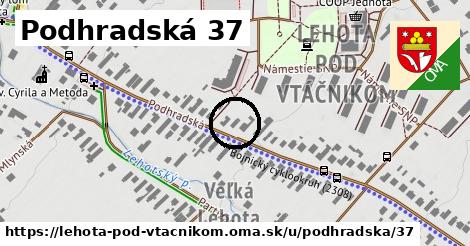 Podhradská 37, Lehota pod Vtáčnikom