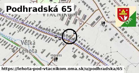 Podhradská 65, Lehota pod Vtáčnikom