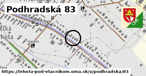 Podhradská 83, Lehota pod Vtáčnikom