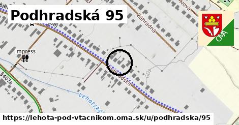 Podhradská 95, Lehota pod Vtáčnikom