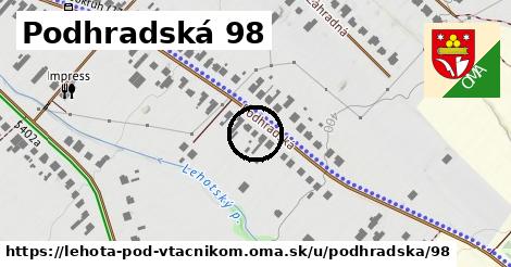 Podhradská 98, Lehota pod Vtáčnikom