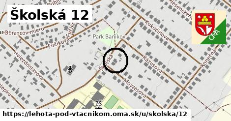 Školská 12, Lehota pod Vtáčnikom