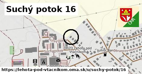 Suchý potok 16, Lehota pod Vtáčnikom