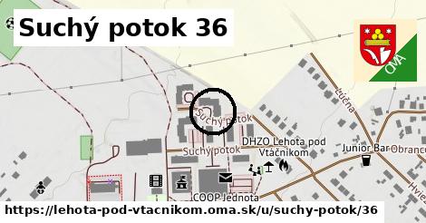 Suchý potok 36, Lehota pod Vtáčnikom