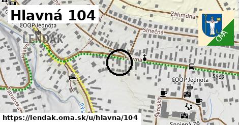 Hlavná 104, Lendak