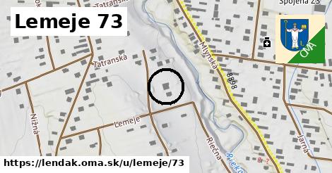 Lemeje 73, Lendak