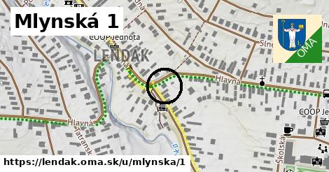 Mlynská 1, Lendak
