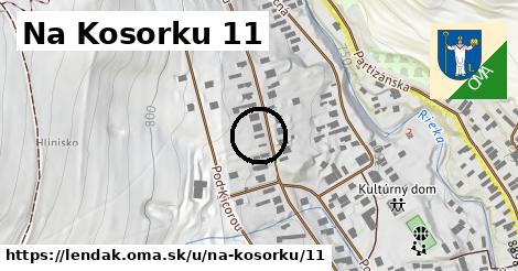 Na Kosorku 11, Lendak