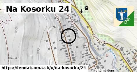 Na Kosorku 24, Lendak